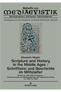 Scripture and History in the Middle Ages / Schriftsinn und Geschichte im Mittelalter