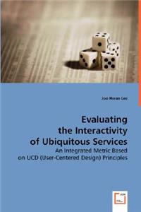 Evaluating the Interactivity of Ubiquitous Services