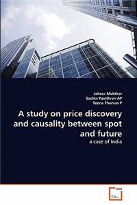 study on price discovery and causality between spot and future