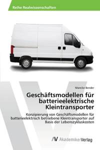 Geschäftsmodellen für batterieelektrische Kleintransporter