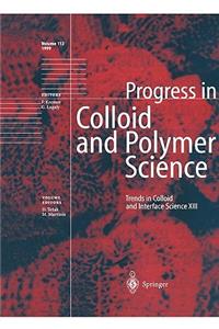 Trends in Colloid and Interface Science XIII