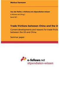 Trade frictions between China and the US
