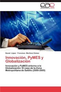 Innovacion, Pymes y Globalizacion