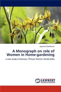 Monograph on role of Women in Home-gardening