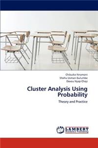 Cluster Analysis Using Probability