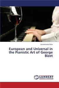 European and Universal in the Pianistic Art of George Bizet