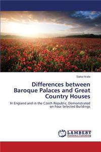 Differences between Baroque Palaces and Great Country Houses