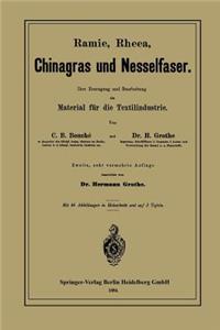 Ramie, Rheea, Chinagras Und Nesselfaser