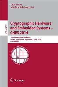 Cryptographic Hardware and Embedded Systems -- Ches 2014