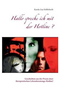 Hallo spreche ich mit der Hotline?
