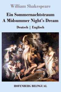 Ein Sommernachtstraum / A Midsummer Night's Dream
