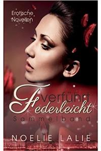 Federleicht Verfuhrt