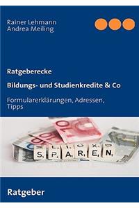 Bildungs- und Studienkredite & Co: Formularerklärungen, Adressen, Tipps