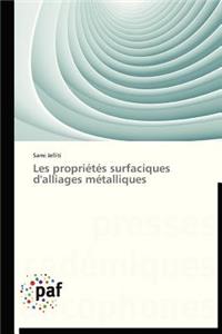 Les Propriétés Surfaciques d'Alliages Métalliques