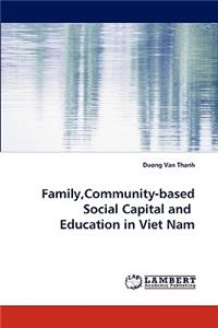 Family, Community-Based Social Capital and Education in Viet Nam