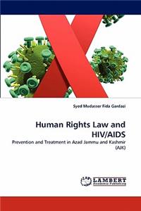 Human Rights Law and HIV/AIDS