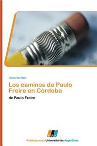 Los Caminos de Paulo Freire En Cordoba