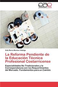Reforma Pendiente de la Educación Técnica Profesional Costarricense