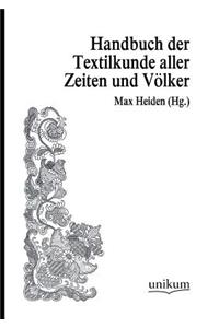 Handwörterbuch der Textilkunde aller Zeiten und Völker