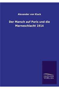 Marsch auf Paris und die Marneschlacht 1914