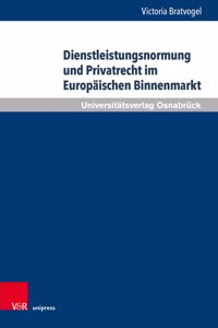 Dienstleistungsnormung Und Privatrecht Im Europaischen Binnenmarkt