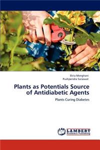 Plants as Potentials Source of Antidiabetic Agents