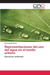 Representaciones del uso del agua en el medio urbano