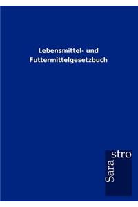 Lebensmittel- und Futtermittelgesetzbuch