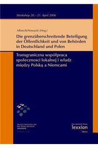 Grenzuberschreitende Beteiligung Der Offentlichkeit Und Von Behorden in Deutschland Und Polen