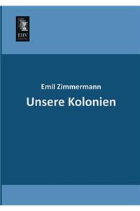 Unsere Kolonien