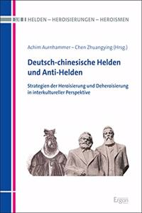 Deutsch-Chinesische Helden Und Anti-Helden