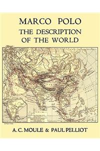 Marco Polo the Description of the World A.C. Moule & Paul Pelliot Volume 1