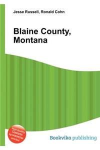 Blaine County, Montana