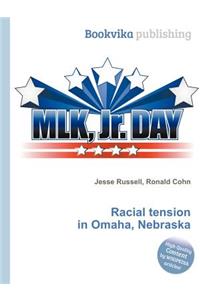 Racial Tension in Omaha, Nebraska