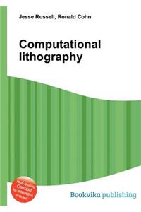 Computational Lithography