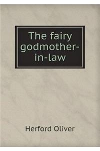 The Fairy Godmother-In-Law