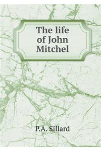 The Life of John Mitchel