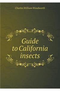 Guide to California Insects