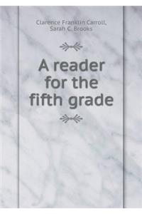 A Reader for the Fifth Grade