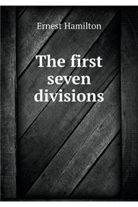 The First Seven Divisions