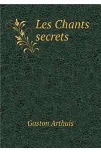 Les Chants secrets