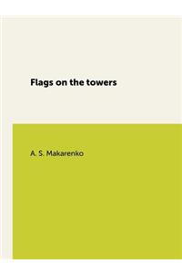 Flags on the Towers