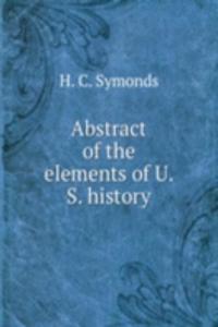 Abstract of the elements of U. S. history