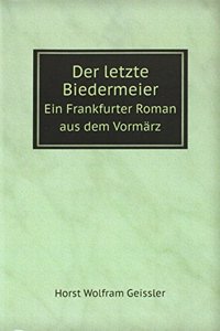 Der letzte Biedermeier