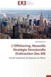 L offshoring, nouvelle stratégie structurelle d'attraction des ide