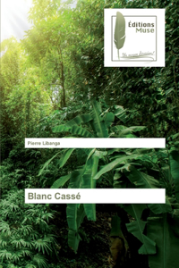 Blanc Cassé