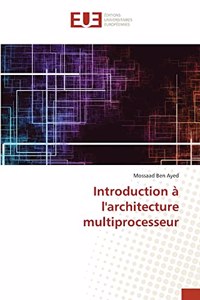 Introduction à l'architecture multiprocesseur