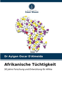 Afrikanische Tüchtigkeit