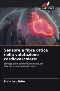 Sensore a fibra ottica nella valutazione cardiovascolare