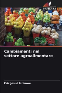 Cambiamenti nel settore agroalimentare